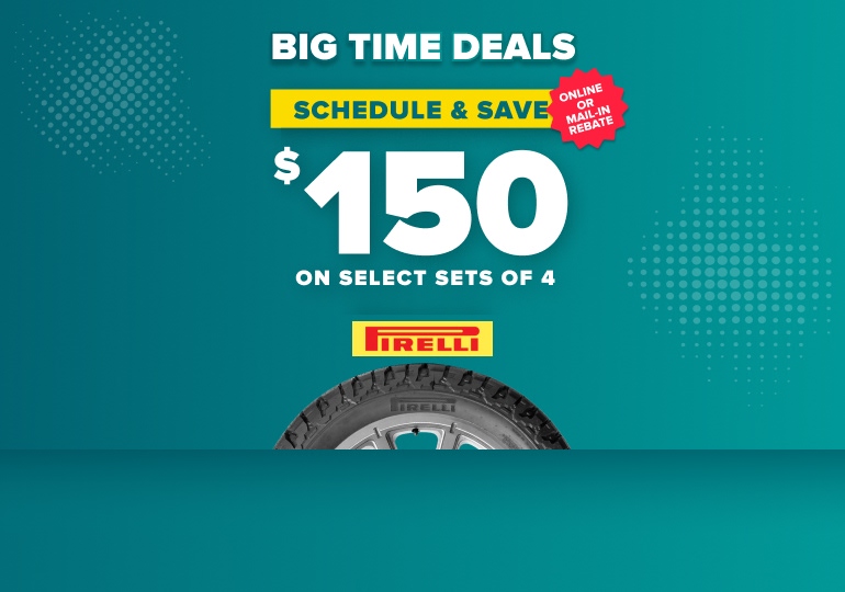 Pirelli tire promotion offering $150 savings on select sets of 4 tires with online or mail-in rebate on teal background.